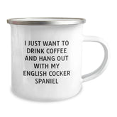 Camping Mugs for English Cocker Spaniel Dog Lovers, Funny Gifts from Friends, 'I Just Want To Drink Coffee And Hang Out With My English Cocker Spaniel', Birthday Ideas for Men and Women - Image 2